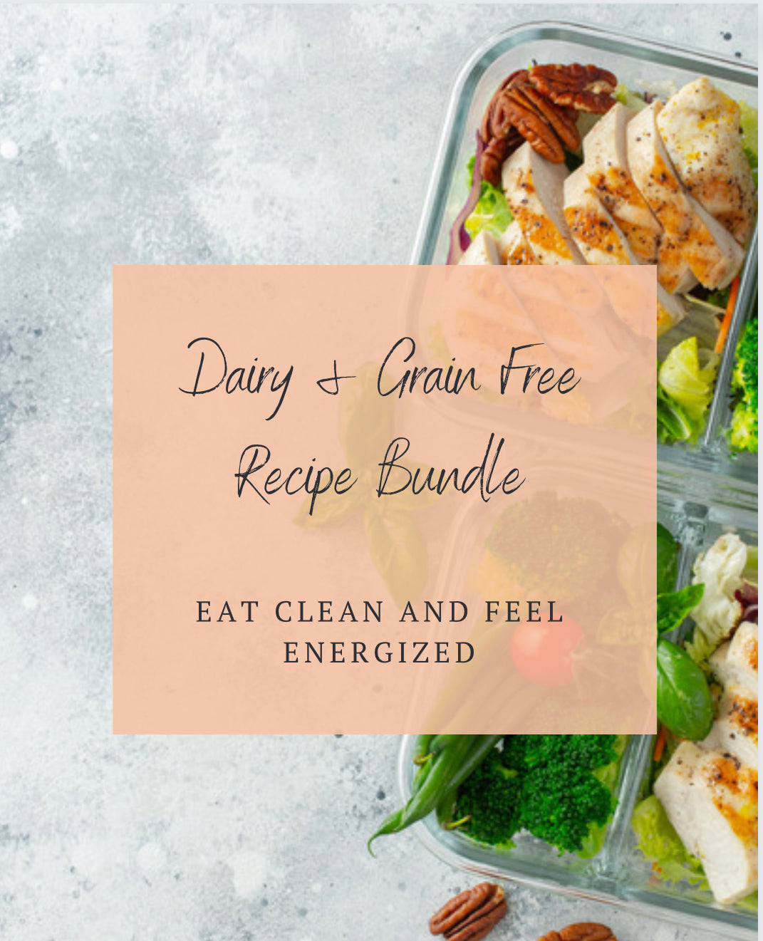 Dairy + Grain Free 30 Day Meal Plan